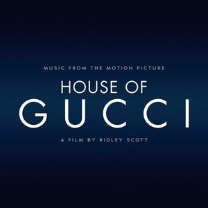 Изображение для 'House Of Gucci (Music taken from the Motion Picture)'