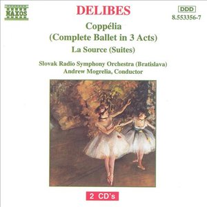 Immagine per 'Delibes: Coppelia (Complete Ballet) / La Source Suites'