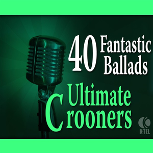 Dennis Lotis - The Ultimate Crooners - 40 Fantastic Ballads - Zortam Music