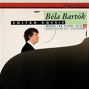 Bartók: Works for Solo Piano, Vol. 2