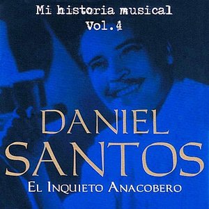 Daniel Santos El Inquieto Anacobero Volume 4