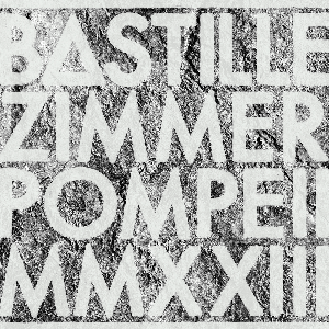 Pompeii MMXXIII by Bastille