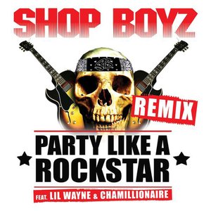 Party Like a Rockstar (Remix) [feat. Lil Wayne & Chamillionaire] - Single