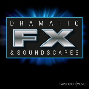 Dramatic FX & Soundscapes - Film Trailer Music