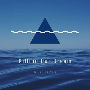 Killing Our Dream