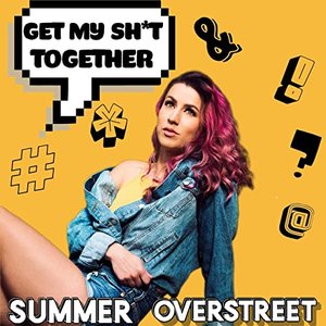 Get My Shit Together