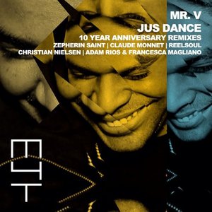 Jus Dance (10 Year Anniversary Remixes)