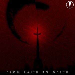 From Faith To Death