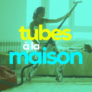 Tubes à la maison