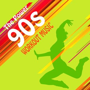The Power: 90s Workout Music