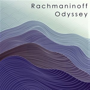 Rachmaninoff: Odyssey