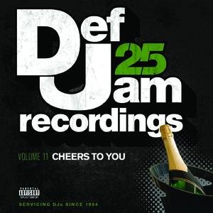 Def Jam 25, Vol. 11 - Cheers To You