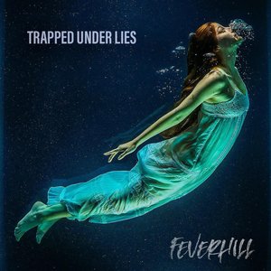 Trapped Under Lies