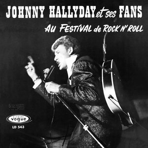 Johnny Hallyday et ses fans au festival de Rock n' Roll, vol. 2 (Version coffret Les Années Vogue, vol. 1)