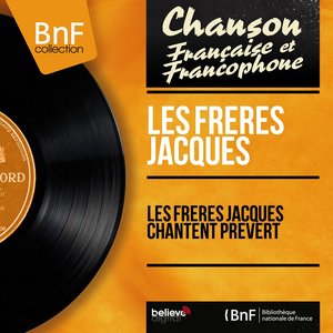 Les frères jacques chantent Prévert (Arranged for Piano and Voice By Pierre Philippe, Mono Version)