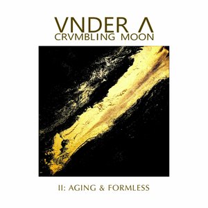 II: Aging & Formless