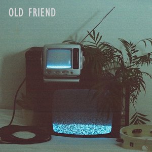 Old Friend - Single