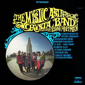 The Mystic Astrologic Crystal Band Featuring Steve Hoffman