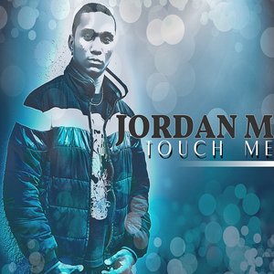Touch Me - 2012