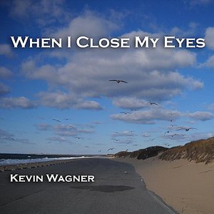 When I Close My Eyes