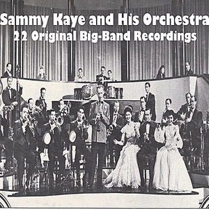 Sammy Kaye v/Kaye Choir - 22 Original Big-Band Recordings - Zortam Music