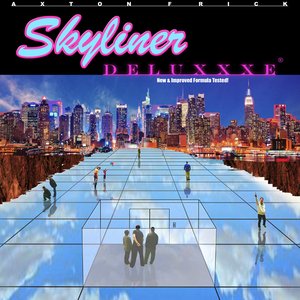 Skyliner Deluxxxe