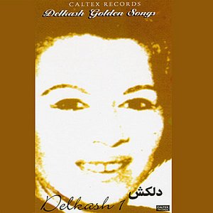 Delkash Golden Songs, Vol 1 - Persian Music