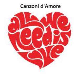 canzoni d'amore - all you need is love