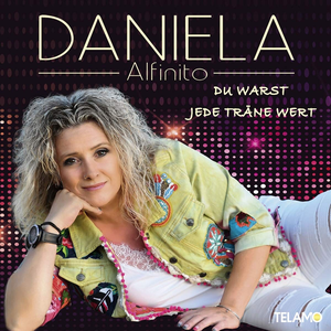 Daniela Alfinito - Du Warst Jede Tr�ne Wert - Zortam Music