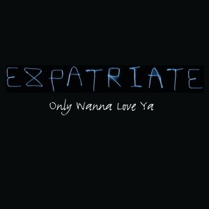 Only Wanna Love Ya - Single