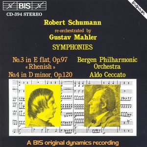 Schumann: Symphonies Nos. 3 and 4, Re-Orchestrated by Gustav Mahler
