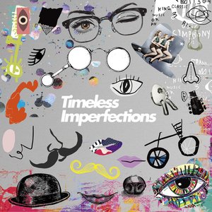 Timeless Imperfections (Side-A)