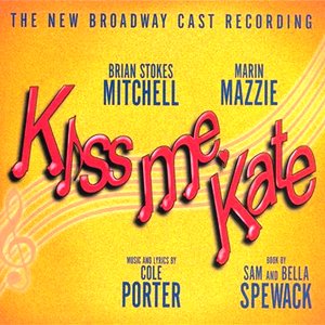 Kiss Me, Kate (1999 Broadway Cast)