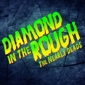 Diamond in the Rough