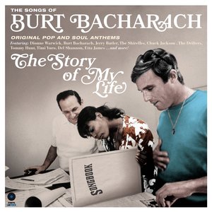 The Songs of Burt Bacharach - The Story of My Life