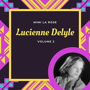 Mimi la rose - Lucienne Delyle
