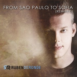 From Sao Paulo To Sofia (Remixed)