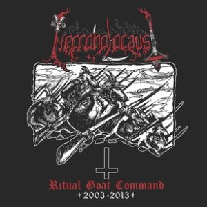 Ritual Goat Command 2003-2013