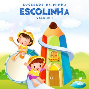 Sucessos da minha escolinha, Vol.1