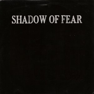 Shadow Of Fear