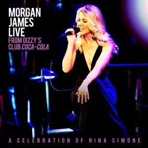 Live From Dizzy's Club Coca-Cola - A Celebration of Nina Simone