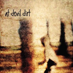 At Devil Dirt [Explicit]