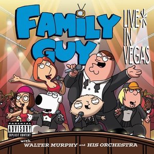 Family Guy: Live In Vegas (Soundtrack from the TV Show)