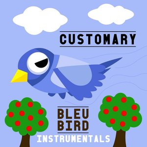 Bleu Bird Instrumentals