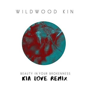 Beauty in Your Brokenness (Kia Love Remix)