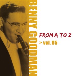Benny Goodman from A to Z Vol.5