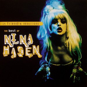 14 Friendly Abductions:  The Best Of Nina Hagen