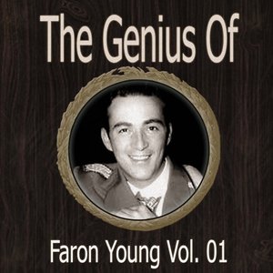 The Genius of Faron Young Vol 01