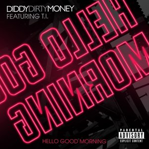 Hello Good Morning (feat. T.I.) - Single