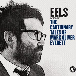 'The Cautionary Tales of Mark Oliver Everett (Deluxe Version)' için resim